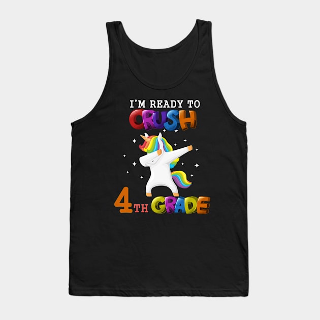 I'm ready To Crush 4th Grade Unicorn Back To School T-Shirt Tank Top by Trendy_Designs